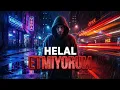 Helal Etmiyorum (Remix)