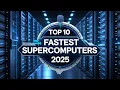These Supercomputers Are Faster Than You Think The 10 Most Powerful Machines