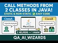 Java Method Calls Across Classes Call Multiple Class Methods in One Main Class Static Non-Static