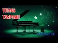 Titans Tanpamu Karaoke