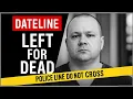 Dateline NBC 2025 Season 29 Episode 2 Left for Dead True Crime Documentary 2025