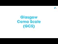 Glasgow Coma Scale GCS Ausmed Explains