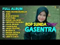 Lagu POP SUNDA FULL ALBUM GASENTRA \