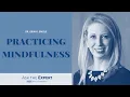 Practicing Mindfulness