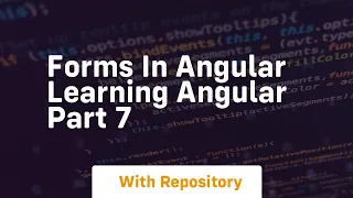 Forms in angular learning angular part 7