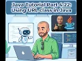 04 22 Using URL class in Java