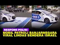 Download Lagu Viral Mobil Patroli Polisi Lindas Bendera Israel, Blak-blakan Polres Banjarnegara