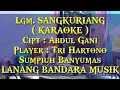 Download Lagu SANGKURIANG langgam keroncong,KARAOKE,Tri Hartono,LANANG BANDARA MUSIK