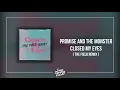 Promise And The Monster - Closed My Eyes (The Field Remix) - HQ Audio