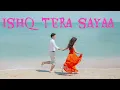 Download Lagu Ishq Tera Sayaa | Official Hindi Romantic Song | SwarikaMusic |Yuvraj 