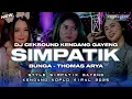Download Lagu SIMPATIK STYLE  - OH BUNGA  || DJ CEK SOUND KENDANG GAYENG VIRAL 2025 || CADELLEKSU RMX