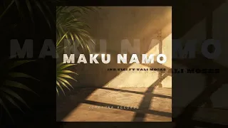 Jnr Vigi it Vali Moses - Maku