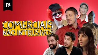 COMPILADO | COMERCIAIS NÃO INTRUSIVOS