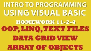 VB net 11-2-4 OOP DataGridView Arrays of Objects LINQ Working with Text Files