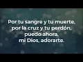 Me rindo ante ti - Esperanza de Vida (Letra)