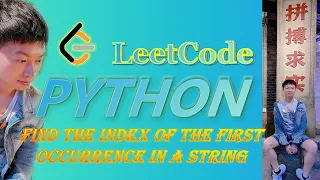 LeetCode Tutorial in Python 28 Find the Index of the First Occurrence in a String