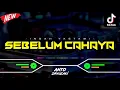 Download Lagu DJ SEBELUM CAHAYA - INDAH YASTAMI‼️ VIRAL TIKTOK || FUNKOT VERSION