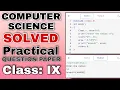 Class 9 Computer Science solved Practical Paper 2021