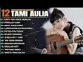 Download Lagu 🔴 FULL ALBUM TERBARU 2025 🎶 Cover Akustik Tami Aulia Bikin Baper \u0026 Nangis Dengarnya 😭🔥\