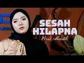 Download Lagu SESAH HILAPNA (Yayan Jatnika) - Regia | Cover Versi Akustik