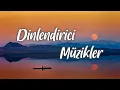 Download Lagu Dinlendirici Rahatlatıcı Müzikler -  Klasik Gitar (Enstrümantal)