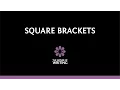Square Brackets
