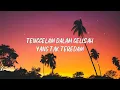 AKU DAN DIRIMU  - ARI LASSO  ( LIRIK VIDEO )