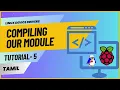 005 - How to compile Hello World Module linux device drivers Raspberry pi tutorial-5 In Tamil