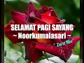 Download Lagu SELAMAT PAGI SAYANG ~ NOORKUMALASARI