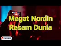 Download Lagu Megat Nordin - Resam Dunia