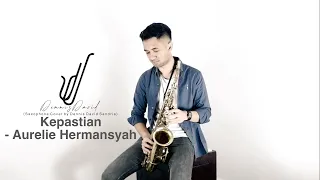 Download Kepastian - Aurel Hermansyah (Saxophone Cover by Dennis David Sandria) MP3