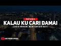 Lagu Kalau Ku Cari Damai - Lagu Rohani Menyentuh Hati