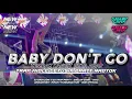 Download Lagu DJ BABY DON'T GO TRAP PARTY MIDLE CETUS - TEMBAK LANGIT REZA ARAP - DJ RIECKY FUNDURACTION WSB