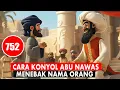 Download Lagu CARA KONYOL ABU NAWAS MENEBAK NAMA ORANG - HUMOR SUFI