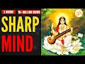 Download Lagu 3 UUR - OUDE SARASWATI MANTRA VOOR EEN SCHERPE GEEST EN FOCUS