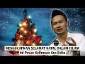 Lagu MENGUCAPKAN SELAMAT NATAL HARAM ? Ini Pesan Gus Baha