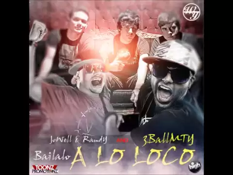 Download MP3 Jowell & Randy Ft  3Ball MTY -- Bailalo A Lo Loco