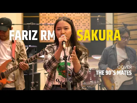 Download MP3 Fariz RM - Sakura (The 90's Mates Cover)