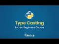 Type Casting in Python Importance on Type Casting Type Casting Tutorial in Python