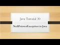 Java Tutorial 30 NullPointerException in Java