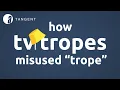 How TV Tropes Changed The Meaning Of Trope Etymology Commonly Misused Words Explained