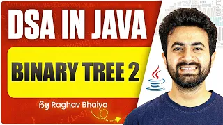 DSA In Java Binary Tree 02 Java in One Shot Binary in Java
