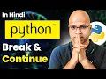 Break and Continue in Python 26
