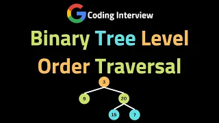 Binary Tree Level Order Traversal - LeetCode 102
