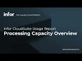 Infor CloudSuite Usage Report - Overview of the Processing Capacity