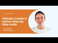 How to Build a Website Crawler in Python with Requests Step by Step Guide