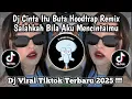 Download Lagu DJ CINTA ITU BUTA HOODTRAP REMIX | SALAHKAH BILA AKU MENCINTAIMU | DJ VIRAL TIKTOK TERBARU 2025