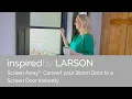 Screen Away Doors converts Storm Door to a Screen Door