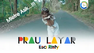 esa risty prahu layar official music video dj tiktok mletre asik