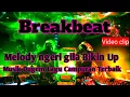 Download Lagu Dj Breakbeat Terbaru Lagu Campuran | Melody Bikin Melayang Goyang Terus